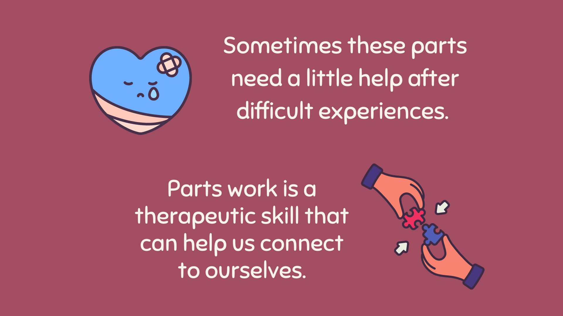 Working with all the pieces of you compassionately. (2)